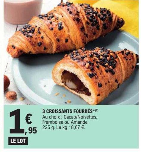 Promo 3 Croissants Fourrés chez E Leclerc iCatalogue fr