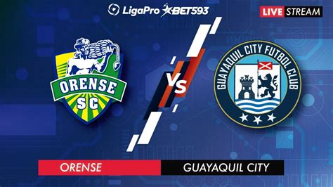 Orense Vs Guayaquil City En Vivo Liga Pro Fecha Campeonato