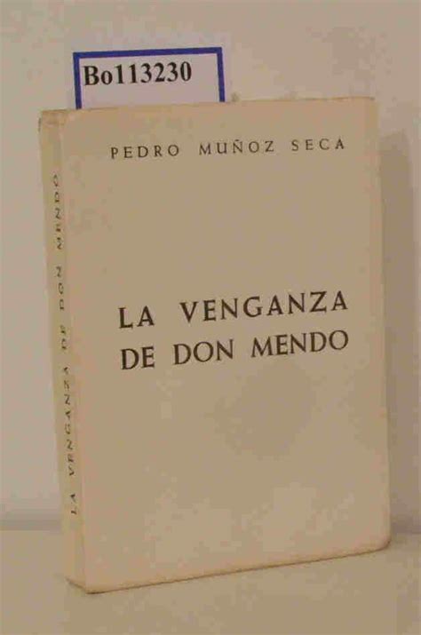 La Venganza De Don Mendo Caricatura De Tragedia En Cuatro Jornadas Von