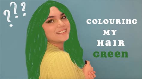 Colouring My Hair Green In Lockdown Youtube