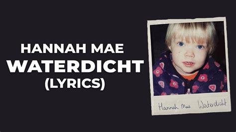 Hannah Mae Waterdicht Lyrics Youtube