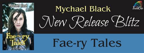 Dawns Reading Nook Discover Mychael Blacks Fae Ry Tales Today And