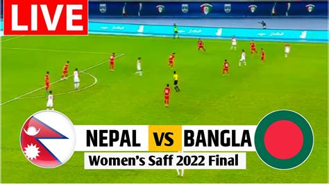 NEPAL VS Bangladesh Women Saff Championship Final 2022 Live Match