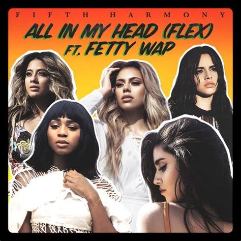 Fifth Harmony All In My Head Flex Ft Fetty Wap Forum Dafont