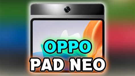 Oppo Pad Neo Mismo Dise O Mas Accesible Youtube