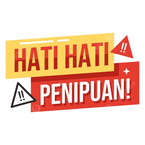 Peringatan Hati Penipuan Hati Hati Penipuan Beware Of Fraud Peringatan Hati Hati Penipuan Png