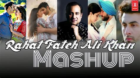 Rahat Fateh Ali Khan Top 10 Songs Love Romantic Mashup Hindi