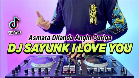 DJ SAYUNK I LOVE YOU CHOMBI REMIX FULL BASS TIKTOK TERBARU 2023 DJ