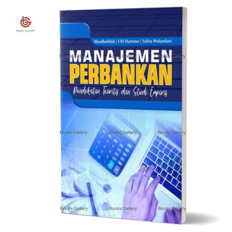 Jual Buku Manajemen Perbankan Pendekatan Teoretis Dan Studi Empiris