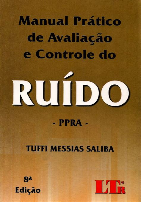 Saliba Tuffi Messias Manual Pr Tico De Avalia O E Controle Do Ru Do