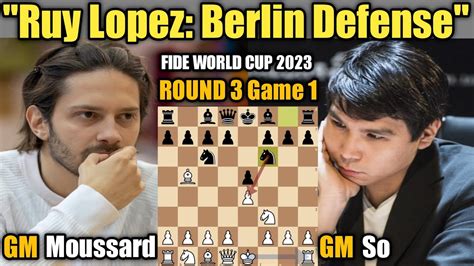 Jules Moussard VS Wesley So Fide World Cup 2023 Open Section Round