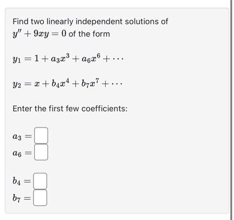 Solved Find Two Linearly Independent Solutions Of Y 9xy 0 Chegg