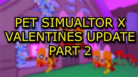 🔴live Daycare Update ️valentines Event Pt 2 In Pet Simulator X Roblox