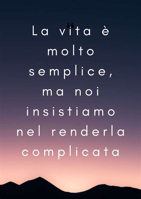 Frasi Sulla Vita Semplice Le Pi Belle Frasi E Citazioni