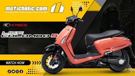 Siap Bersaing Di Segmen Skutik Classy Kymco Like Colombo S Versi