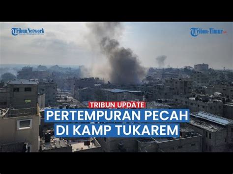 Pertempuran Pecah Di Kamp Tukarem Faksi Perlawanan Palestina Sergap