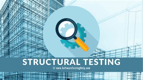 Structural Testing Tutorial What Is Structural Testing