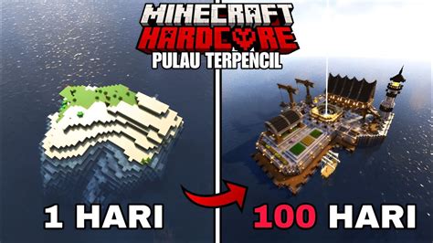 100 Hari Di Minecraft Hardcore Tapi Pulau Terpencil YouTube