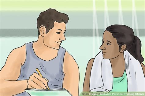 Ways To Motivate Personal Training Clients Wikihow Fitness