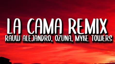 Ozuna Rauw Alejandro Lunay Myke Towers La Cama Remix Letra Lyrics