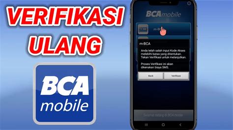 Cara Verifikasi Ulang Bca Mobile Salah Input Kode Akses Youtube