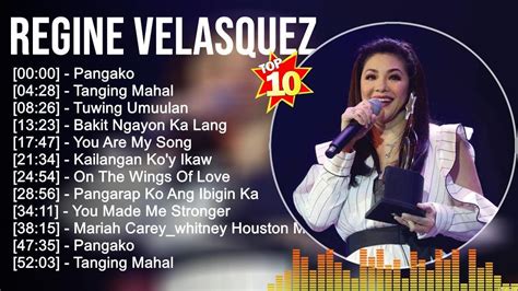 R E G I N E V E L A S Q U E Z Greatest Hits Best Songs Tagalog Love