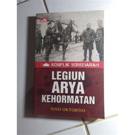 Jual Buku Konflik Bersejarah Legiun Arya Kehormatan Shopee Indonesia