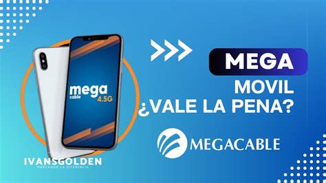 MEGAMOVIL DE MEGACABLE VALE LA PENA YouTube