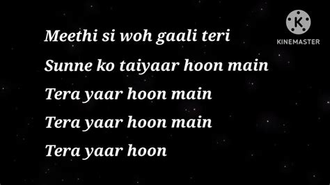 Tera Yaar Hoon Main Lyrics Arijit Singh Arijitsingh Youtube