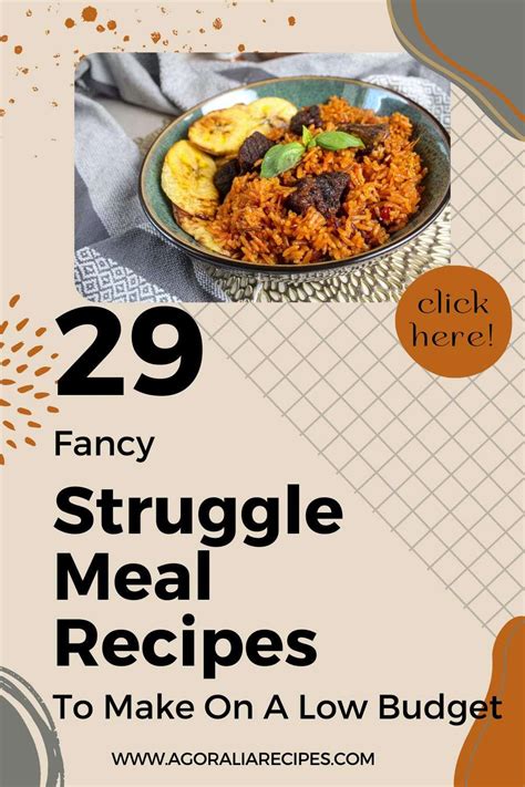 29 Fancy Struggle Meal Recipes To Make On A Low Budget Agoralia Recipes