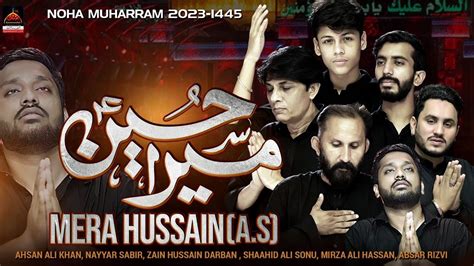 Dil Mein Basa Hai Mera Hussain New Arbaeen Noha 2023 Muharram 1445