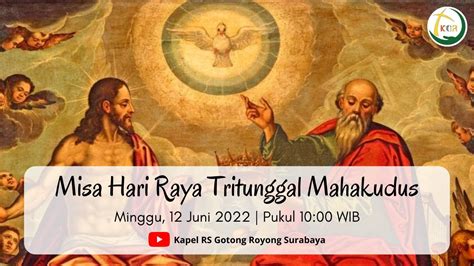 Misa Hari Raya Tri Tunggal Maha Kudus Minggu 12 Juni 2022 10 00