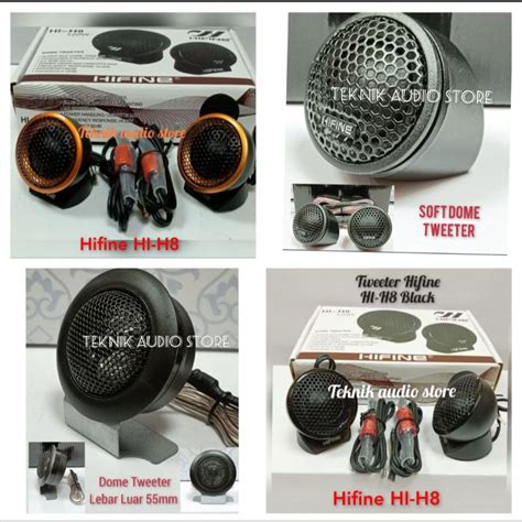 Jual Tweeter Car Audio Mobil Hifine Super Dome Tweeter HI H8 Soft Dome