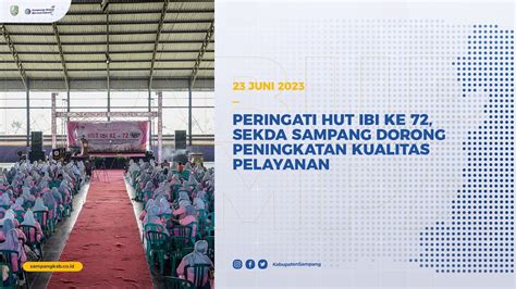 PERINGATI HUT IBI KE 72 SEKDA SAMPANG DORONG PENINGKATAN KUALITAS