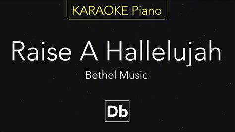 Raise A Hallelujah Bethel Music Karaoke Piano Db Youtube