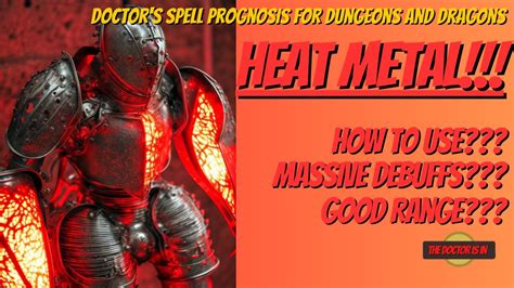 Lets Talk About How Awesome The Spell Heat Metal Is And How To Use It