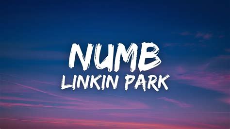 Linkin Park Numb Lyrics Youtube