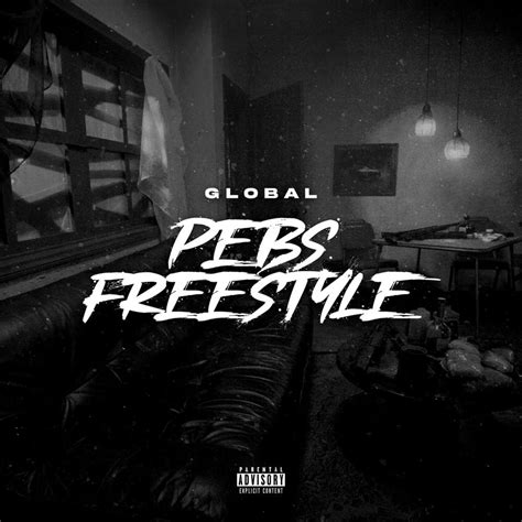 T Global Pebs Freestyle Lyrics Genius Lyrics