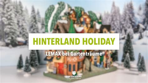 Lemax Hinterland Holiday Bei Gartentr Ume Youtube