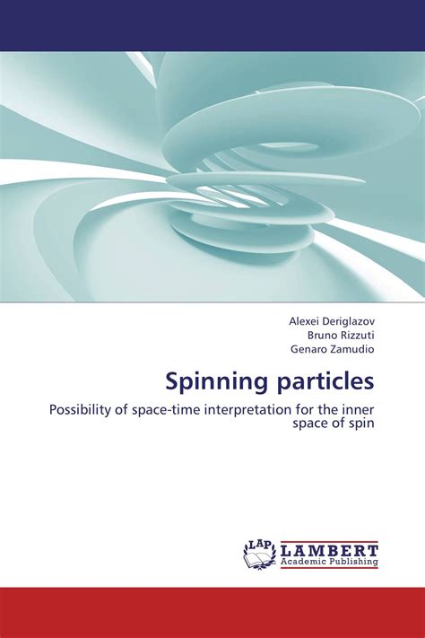 Spinning Particles 978 3 659 14374 8 9783659143748 365914374X