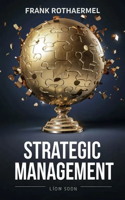 Strategic Management Book Summary Key Ideas And Review