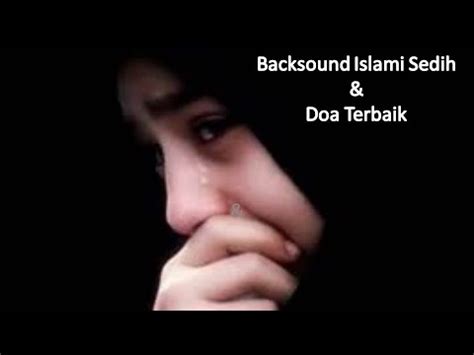 Backsound Islami Sedih Bikin Merinding YouTube