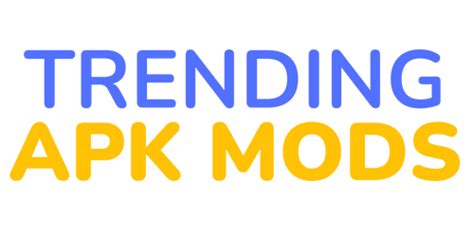 Trending Apk Mods