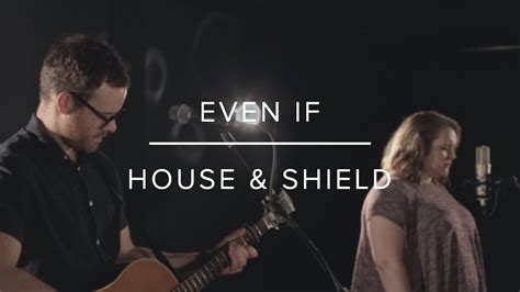 Even If | MercyMe Cover | House & Shield Chords - Chordify