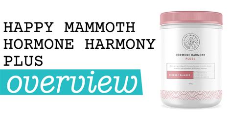 Happy Mammoth Hormone Harmony Plus Review Worth The Hype