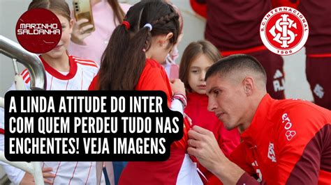 NOTÍCIAS DO INTER OLHA ISSO ATITUDE LINDA QUEM FOI ATINGIDO