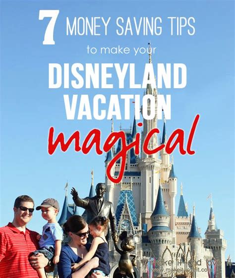 7 Money Savings Tips To Make Your Disneyland Vacation More Magical Disneyland Vacation Money