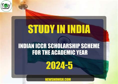 Indian ICCR Scholarship Scheme For The Academic Year 2024 25