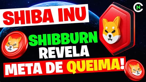 Shiba Inu Shibburn Revela Meta De Queima Do Shibarium Crypto News