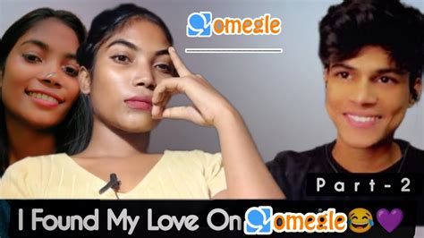 I Found My Love On Omegle💕 Part 2 Adarshuc Omegleyoutubereaction